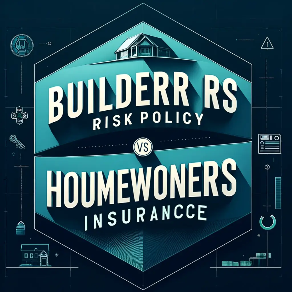 Carvo Insurance Group builders risk policy vs homeowners insurance